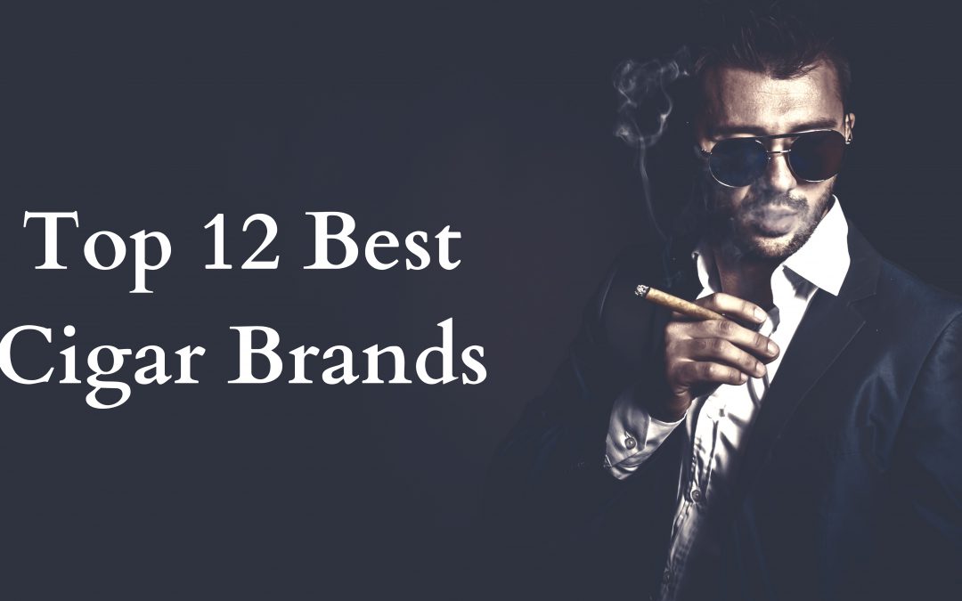 Best Cigar Brands